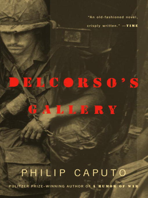 Title details for DelCorso's Gallery by Philip Caputo - Available